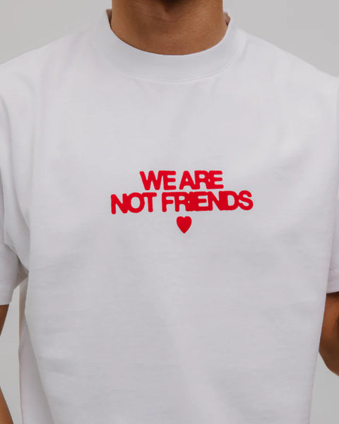 We Are Not Friends Bold Love Tee - White